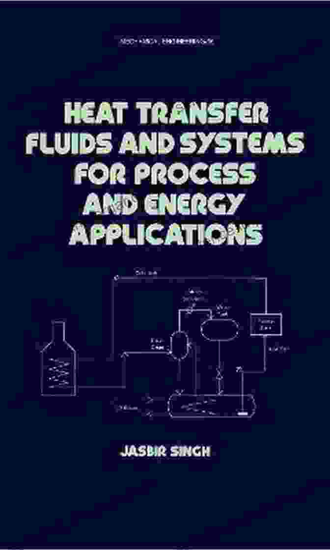 Book Cover For Heat Transfer Fluids And Systems For Process And Energy Applications Heat Transfer Fluids And Systems For Process And Energy Applications (Mechanical Engineering 36)