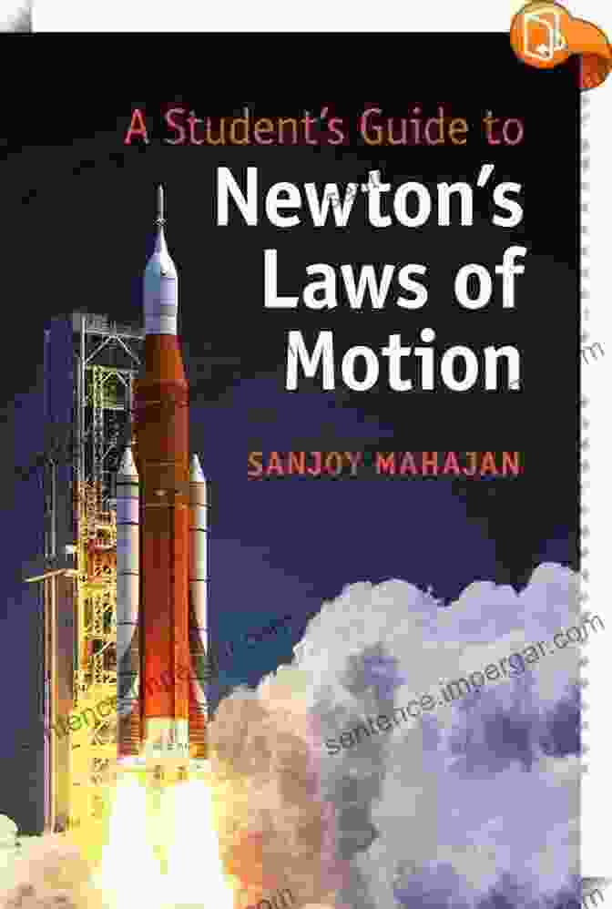 Book Cover Of An Illustrated Guide To Newton's Laws, Showcasing The Author And Scientific Diagrams Force And Motion: An Illustrated Guide To Newton S Laws