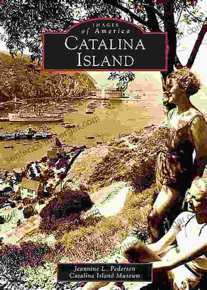 Catalina Island, California Catalina Island Jeannine L Pedersen