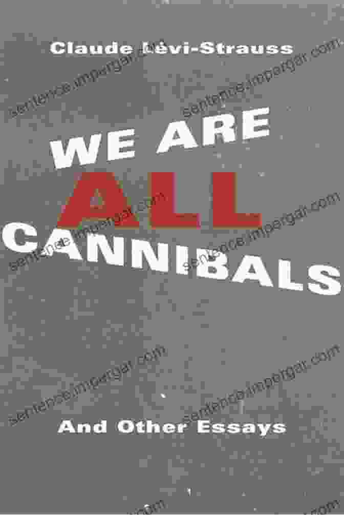 Cover Of 'We Are All Cannibals', Featuring An Eerie Image Of A Mouth With Sharp Teeth We Are All Cannibals: And Other Essays (European Perspectives: A In Social Thought And Cultural Criticism)