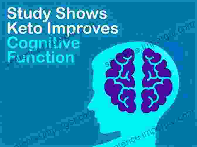 Enhanced Cognitive Function With The Ketogenic Diet The Beginning On The Keto Basics: What True Keto Is And The Science Behind It