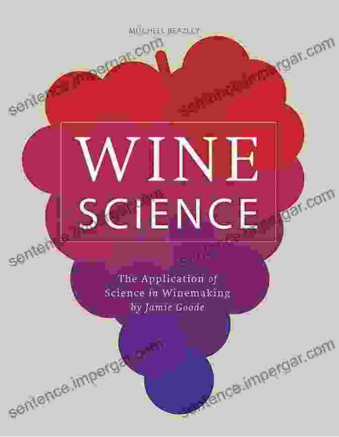 The Application Of Science In Winemaking Book Cover By Mitchell Beazle Wine Science: The Application Of Science In Winemaking (MITCHELL BEAZLE)