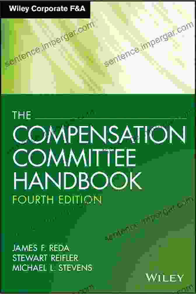 The Compensation Committee Handbook Book Cover The Compensation Committee Handbook (Wiley Corporate F A (Unnumbered))