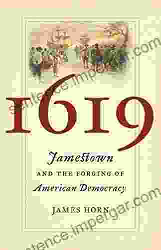 1619: Jamestown and the Forging of American Democracy