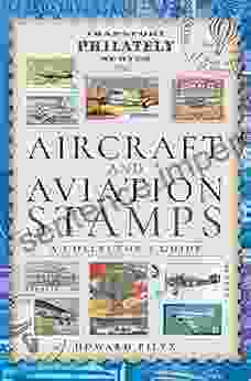 Aircraft And Aviation Stamps: A Collector S Guide (Transport Philately Series)