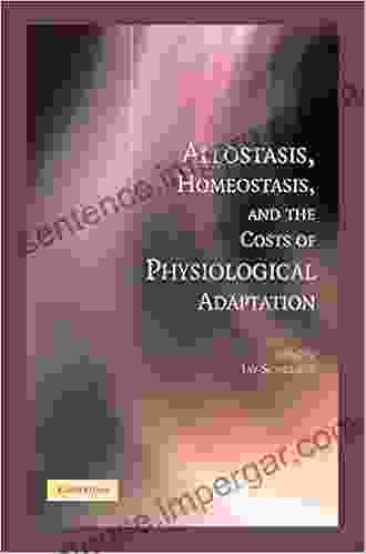 Allostasis Homeostasis And The Costs Of Physiological Adaptation