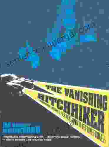 The Vanishing Hitchhiker: American Urban Legends And Their Meanings