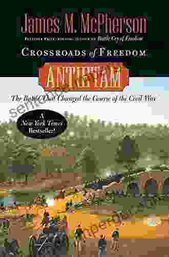 Crossroads of Freedom: Antietam (Pivotal Moments in American History)