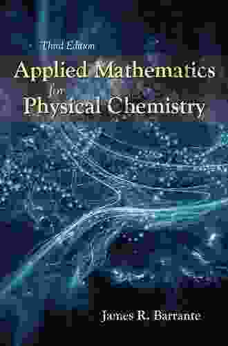 Applied Mathematics For Physical Chemistry