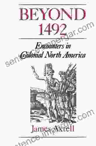 Beyond 1492: Encounters In Colonial North America