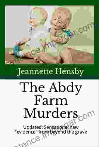 The Abdy Farm Murders: Updated: Sensational new evidence from beyond the grave