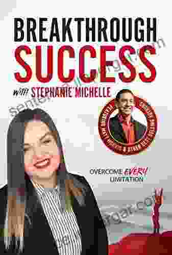 Breakthrough Success with Stephanie Michelle