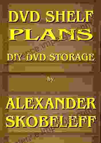 DVD SHELF PLANS: DIY DVD STORAGE