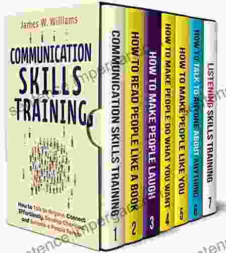 Communication Skills Training Series: 7 In 1 Read People Like A Make People Laugh Talk To Anyone Increase Charisma And Persuasion And Improve Your Listening Skills