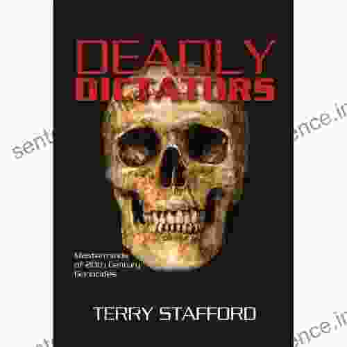 Deadly Dictators: Masterminds Of 20th Century Genocides