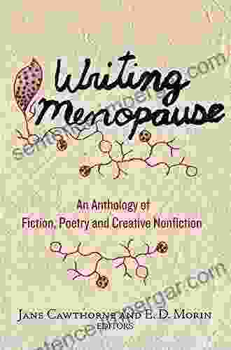 Writing Menopause: An Anthology of Fiction Poetry and Creative Non Fiction (Inanna Poetry and Fiction)