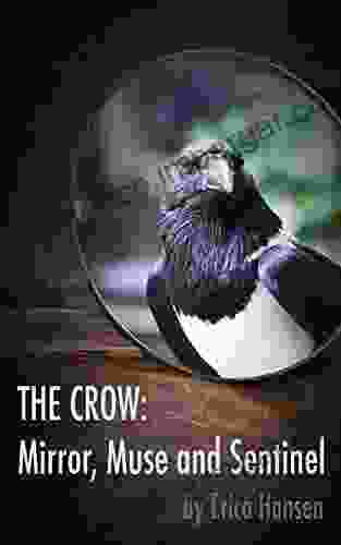 The Crow: Mirror Muse And Sentinel