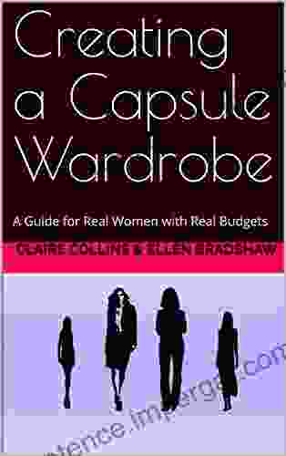 Creating A Capsule Wardrobe: A Guide For Real Women With Real Budgets