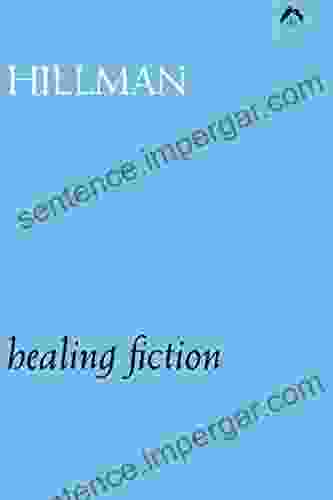 Healing Fiction James Hillman