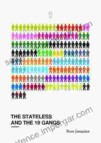 The Stateless And The 19 Gangs