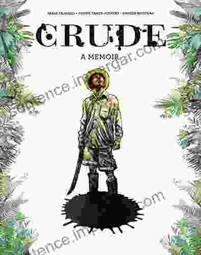 Crude: A Memoir