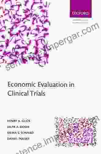 Economic Evaluation In Clinical Trials (Handbooks In Health Economic Evaluation)