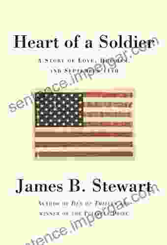 Heart Of A Soldier James B Stewart