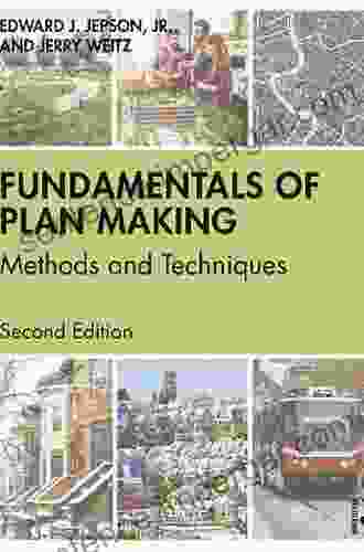 Fundamentals Of Plan Making: Methods And Techniques