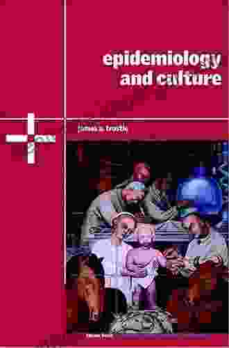 Epidemiology and Culture (Cambridge Studies in Medical Anthropology 13)