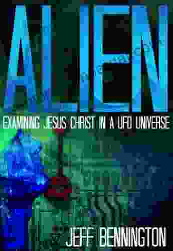 ALIEN: Examining UFOs Angels Jesus And Aliens In The Bible