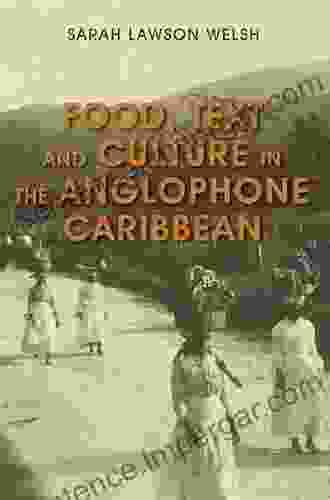 Food Text And Culture In The Anglophone Caribbean