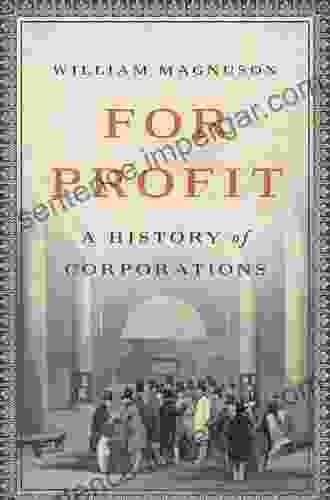 For Profit: A History Of Corporations