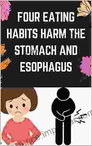 Four Eating Habits Harm The Stomach And Esophagus (Healthy Style 1)