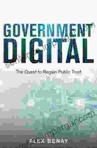 Government Digital: The Quest To Regain Public Trust