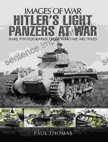 Hitler S Light Panzers At War (Images Of War)