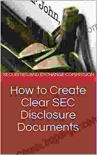 How To Create Clear SEC Disclosure Documents