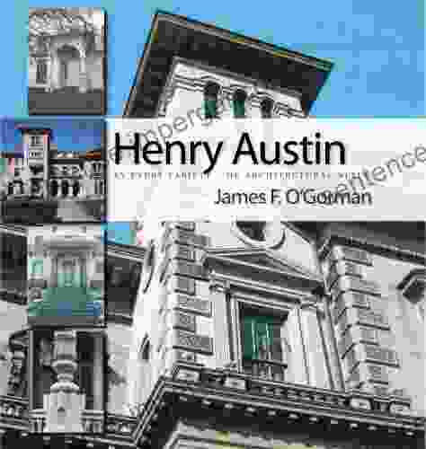 Henry Austin: In Every Variety Of Architectural Style (Garnet Books)