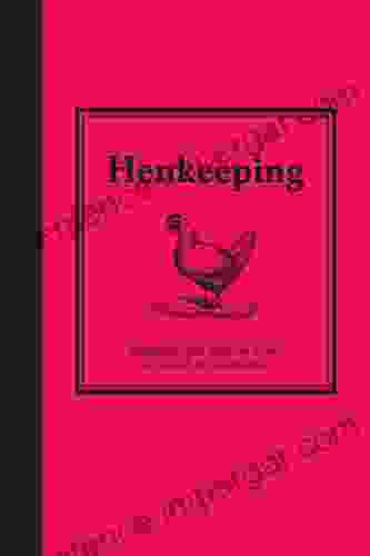 Henkeeping: Inspiration And Practical Advice For Would Be Smallholders (Smallholding)