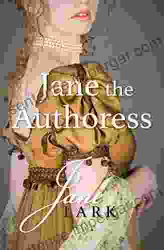 Jane The Authoress: A Pride And Prejudice Variation