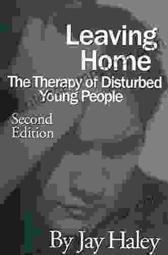 Leaving Home: The Therapy Of Disturbed Young People