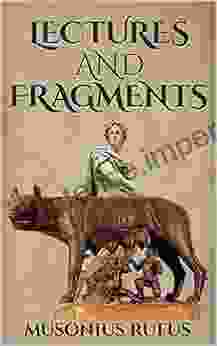 Lectures And Fragments (Illustrated) (Stoics In Their Own Words 5)