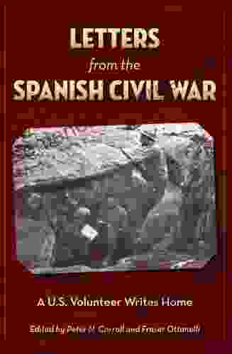 Letters From The Spanish Civil War: A U S Volunteer Writes Home