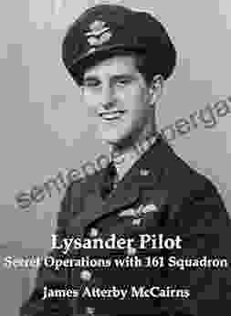 Lysander Pilot: Secret Operations with 161 Squadron