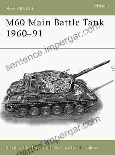 M60 Main Battle Tank 1960 91 (New Vanguard 85)