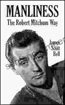 Manliness: The Robert Mitchum Way