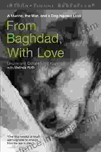 From Baghdad With Love: A Marine The War And A Dog Named Lava