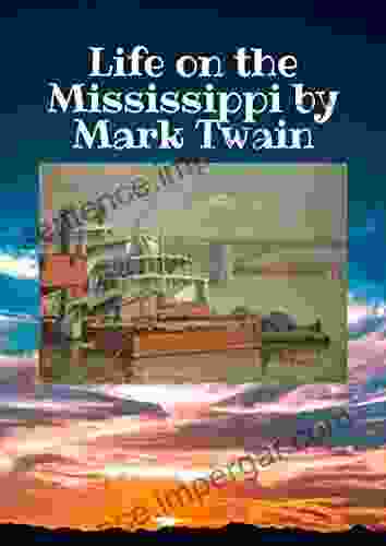 Mark Twain : Life On The Mississippi