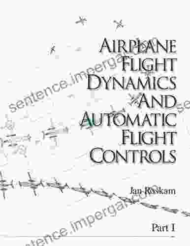 Airplane Flight Dynamics And Automatic Flight Controls: Part I