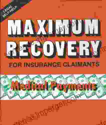 Maximum Recovery Medical Payments