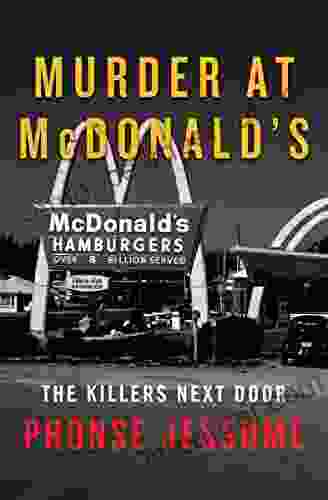 Murder At McDonald S: The Killers Next Door